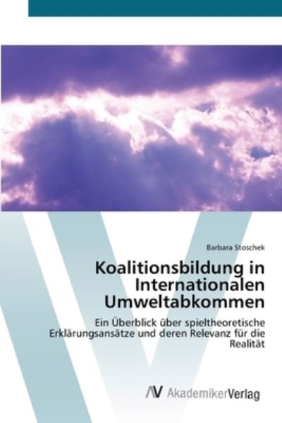 Cover for Stoschek · Koalitionsbildung in Internati (Book) (2012)