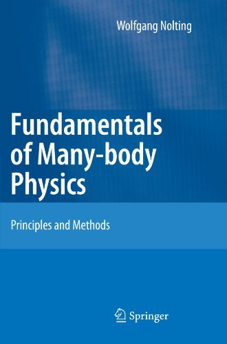 Fundamentals of Many-body Physics: Principles and Methods - Wolfgang Nolting - Books - Springer-Verlag Berlin and Heidelberg Gm - 9783642091063 - October 15, 2010