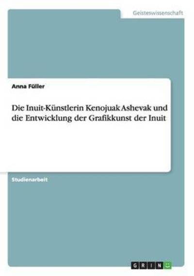 Cover for Füller · Die Inuit-Künstlerin Kenojuak As (Book)