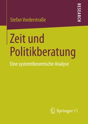 Cover for Stefan Vorderstrasse · Zeit Und Politikberatung: Eine Systemtheoretische Analyse (Paperback Book) [2014 edition] (2013)