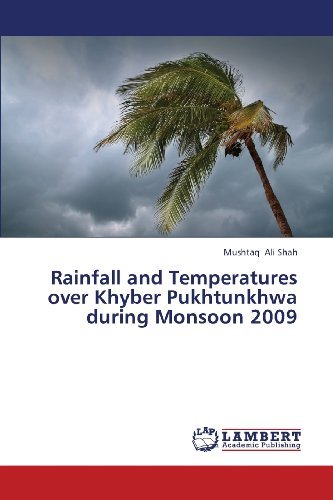 Cover for Mushtaq Ali Shah · Rainfall and Temperatures over Khyber Pukhtunkhwa During Monsoon 2009 (Pocketbok) (2013)