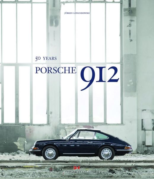 Porsche 912: 50 years - Jurgen Lewandowski - Kirjat - Delius, Klasing & Co - 9783667106063 - maanantai 1. helmikuuta 2016