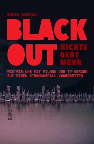 Cover for Denis Newiak · Blackout – nichts geht mehr (Book) (2022)