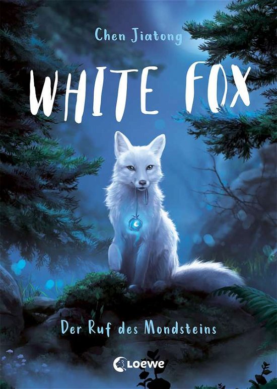 Cover for Chen Jiatong · White Fox (Band 1) - Der Ruf des Mondsteins (Hardcover Book) (2021)