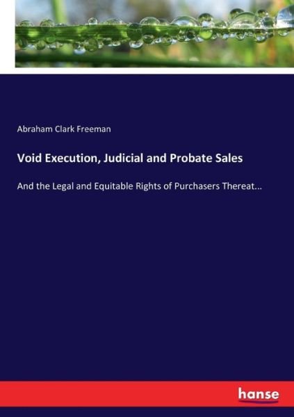 Void Execution, Judicial and Pr - Freeman - Livros -  - 9783744735063 - 11 de abril de 2017