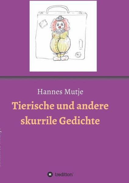 Cover for Mutje · Tierische und andere skurrile Ged (Bog) (2018)