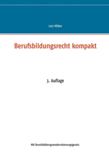 Cover for Lutz Voelker · Berufsbildungsrecht kompakt: 3. Auflage (Paperback Book) (2023)