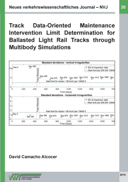 Cover for David Camacho Alcocer · Track Data-Oriented Maintenance Intervention Limit Determination for Ballasted Light Rail Tracks through Multibody Simulations (Paperback Book) (2021)