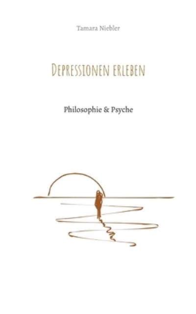 Cover for Tamara Niebler · Depressionen erleben (Book) (2024)