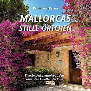 Cover for Karin van Essen · Mallorcas stille Örtchen. Mallorcas thrones (Book) (2023)