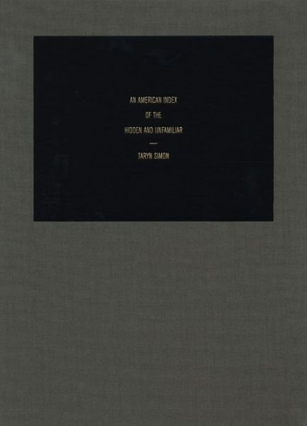 Cover for Salman Rushdie · Taryn Simon: An American Index of the Hidden and Unfamiliar (Inbunden Bok) (2013)