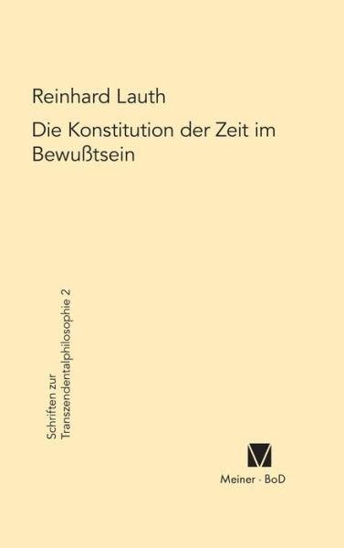 Cover for Reinhard Lauth · Die Konstitution Der Zeit Im Bewusstsein (Innbunden bok) (1981)