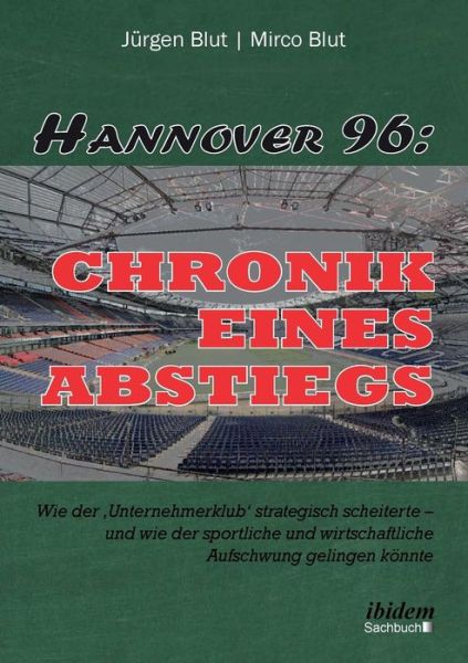 Cover for Blut · Hannover 96: Chronik eines Abstieg (Book) (2016)