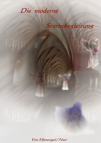 Cover for Nati Elfenengel · Die moderne Sterbebegleitung (Paperback Book) [German edition] (2009)