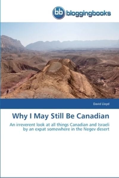 Cover for Lloyd · Why I May Still Be Canadian (Bok) (2013)
