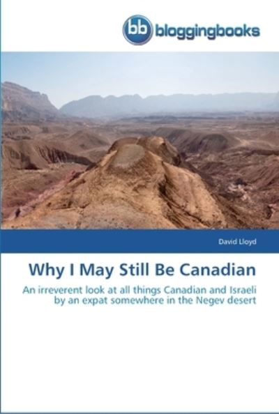 Cover for Lloyd · Why I May Still Be Canadian (Book) (2013)