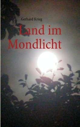 Cover for Krieg · Land im Mondlicht (Buch)