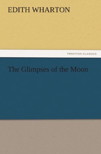 Cover for Edith Wharton · The Glimpses of the Moon (Tredition Classics) (Paperback Book) (2011)