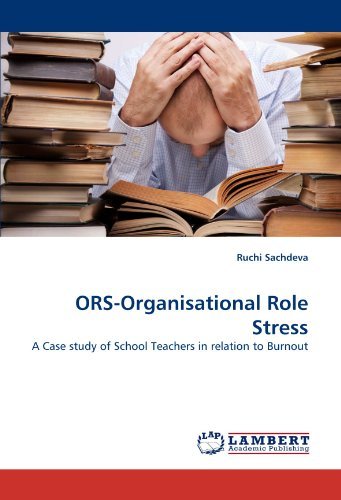 Cover for Ruchi Sachdeva · Ors-organisational Role Stress: a Case Study of School Teachers in Relation to Burnout (Pocketbok) (2011)