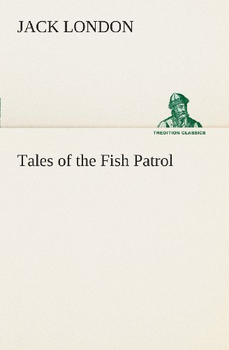 Cover for Jack London · Tales of the Fish Patrol (Tredition Classics) (Paperback Bog) (2013)