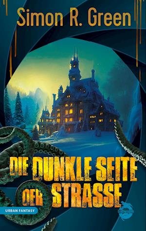 Cover for Simon R. Green · Die dunkle Seite der Straße (Bok) (2023)