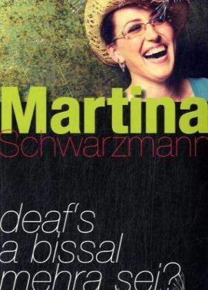 Deaf's A Bissal,dvd-v. - Martina Schwarzmann - Movies -  - 9783938705063 - 