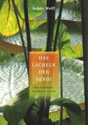 Cover for Robert Wolff · Das Lächeln der Senoi (Paperback Book) (2019)