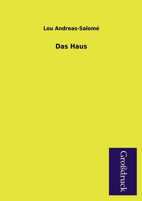 Cover for Lou Andreas-salome · Das Haus (Paperback Bog) [German edition] (2013)