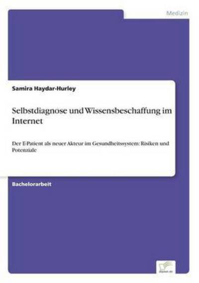 Cover for Samira Haydar-hurley · Selbstdiagnose Und Wissensbeschaffung Im Internet (Paperback Book) (2015)