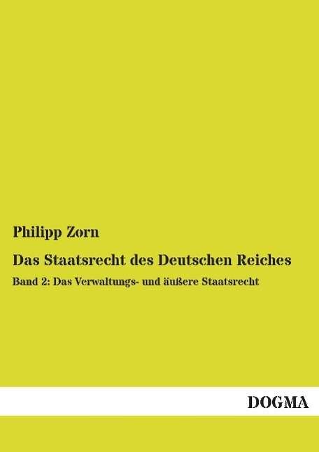 Cover for Zorn · Das Staatsrecht des Deutschen Reic (Bog)