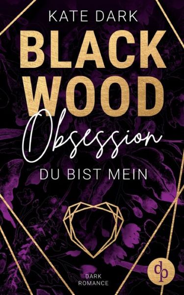 Cover for Kate Dark · Blackwood Obsession (Paperback Book) (2019)