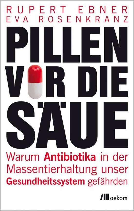 Cover for Ebner · Pillen vor die Säue (Book)