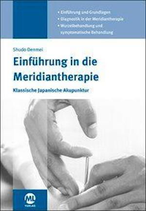 Cover for Shudo Denmei · Einführung in die Meridiantherapie (Hardcover Book) (2019)