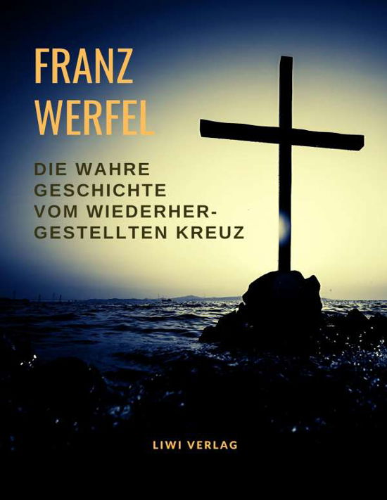 Cover for Werfel · Die wahre Geschichte vom wiederh (Bog)