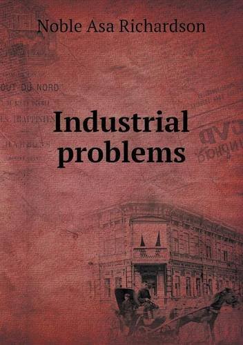 Cover for Noble Asa Richardson · Industrial Problems (Taschenbuch) (2013)