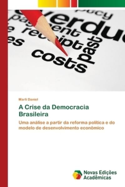 Cover for Daniel · A Crise da Democracia Brasileira (Bog) (2017)