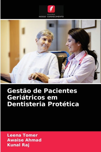 Cover for Leena Tomer · Gestao de Pacientes Geriatricos em Dentisteria Protetica (Paperback Book) (2021)