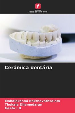 Cover for Mahalakshmi Bakthavathsalam · Ceramica dentaria (Paperback Book) (2021)