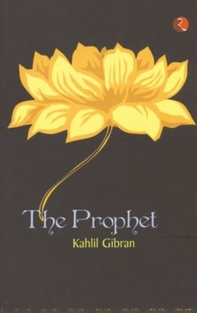 The Prophet - Kahlil Gibran - Livros - Rupa & Co - 9788129119063 - 4 de janeiro de 2001