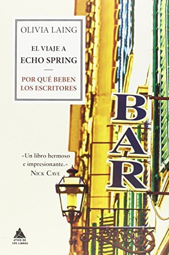 Cover for Olivia Laing · El viaje a Echo Spring (Pocketbok) (2016)