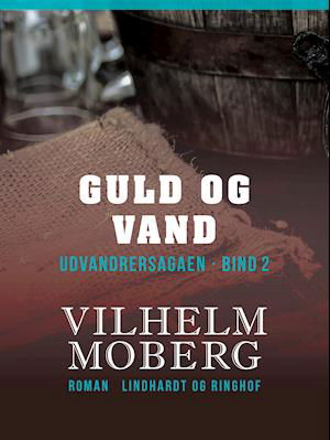Cover for Vilhelm Moberg · Nybyggerne ved Ki-Chi-Saga: Guld og vand (Sewn Spine Book) [1er édition] (2019)