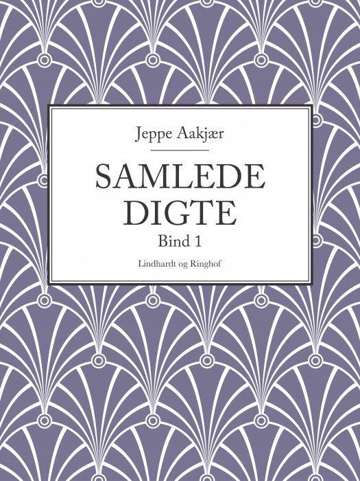 Cover for Jeppe Aakjær · Samlede digte. Bind 1 (Sewn Spine Book) [1th edição] (2019)