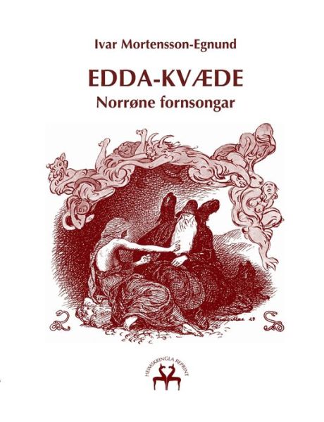 Cover for Ivar Mortensson-Egnund; Ivar Mortensson-Egnund · Edda-kvæde (Taschenbuch) [1. Ausgabe] (2022)