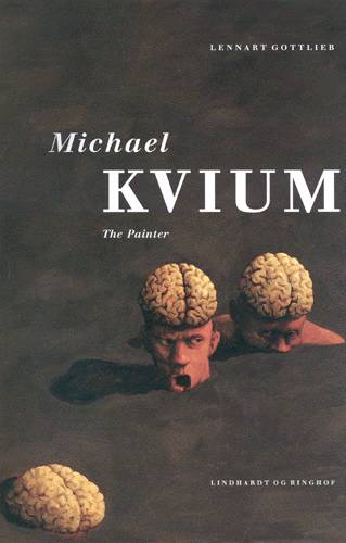 Cover for Lennart Gottlieb · Michael Kvium the painter (Book) [1er édition] (2002)