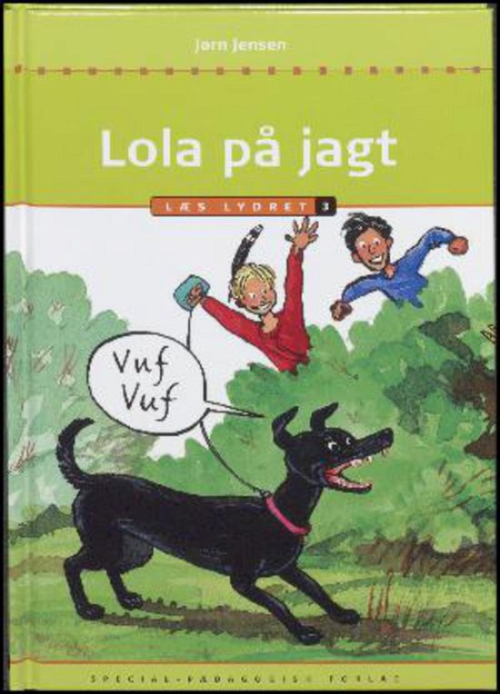 Læs lydret: Lola på jagt, Læs lydret 3 - Jørn Jensen - Boeken - Special - 9788771770063 - 18 januari 2016