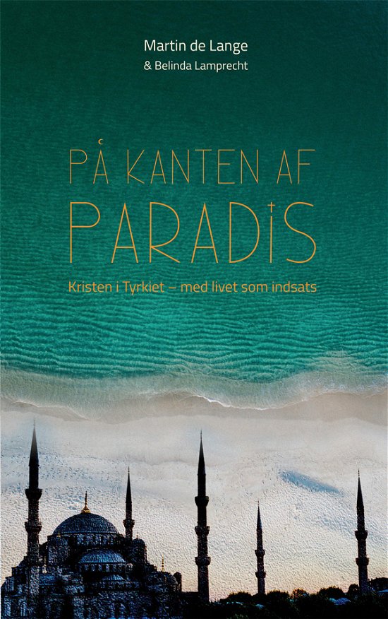Cover for Belinda Lamprecht Martin de Lange · På kanten af Paradis (Sewn Spine Book) [1e uitgave] (2018)