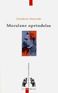 Redaktion Filosofi: Moralens oprindelse - Nietzsche - Bøker - Det lille Forlag - 9788790030063 - 2. februar 1999