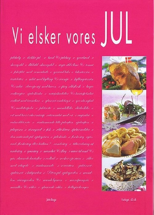 Cover for Jette Bogø &amp; Helge Stig · Vi elsker vores JUL (Hardcover bog) [1. udgave] [Hardback] (2013)