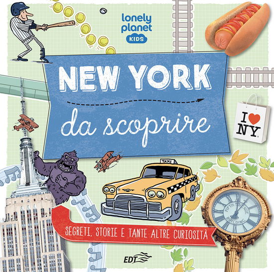 Cover for Moira Butterfield · New York Da Scoprire. Segreti, Storie E Tante Altre Curiosita. Ediz. A Colori (Book)