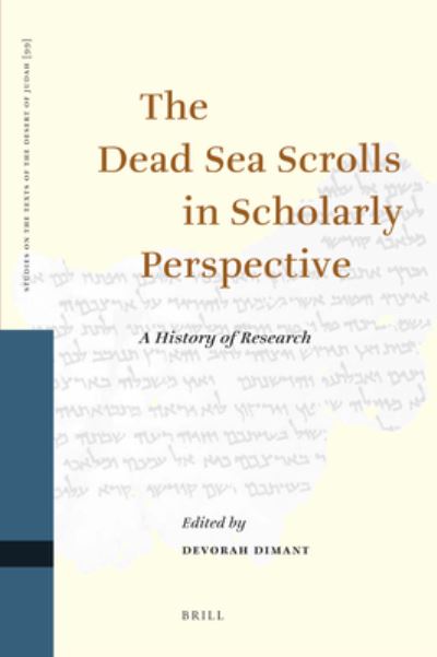 Cover for Devorah Dimant · The Dead Sea Scrolls in Scholarly Perspective (Hardcover Book) (2012)